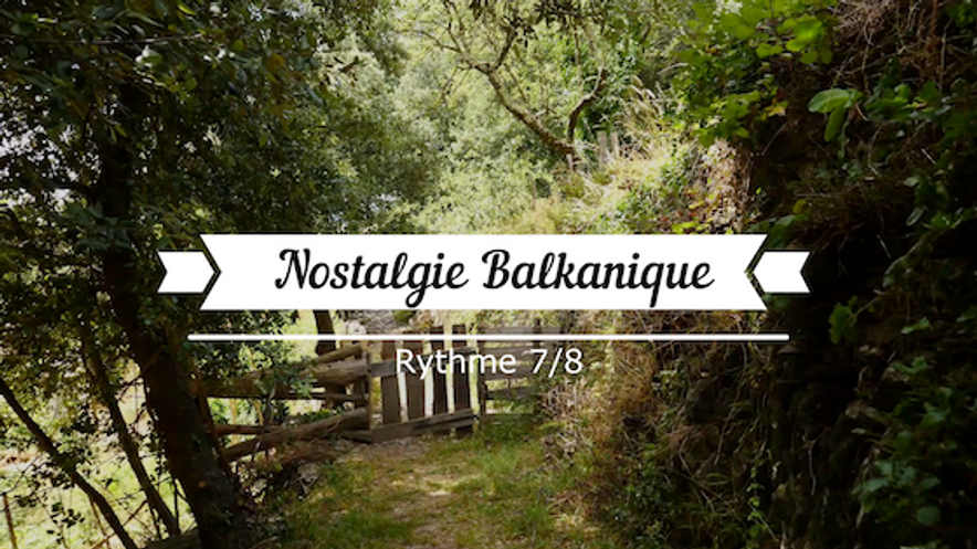 Nostalgie balkanique(alc)